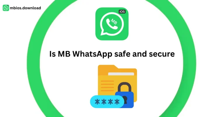 is mb whatsapp safe and secure